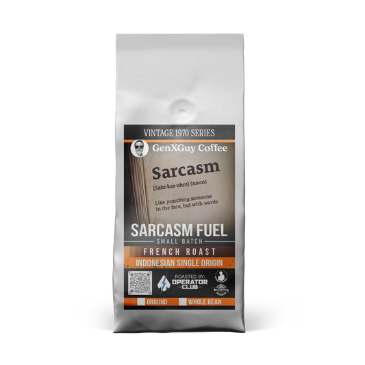 Sarcasm Fuel Indonesian French roast coffee bag front view — Operator Coffee